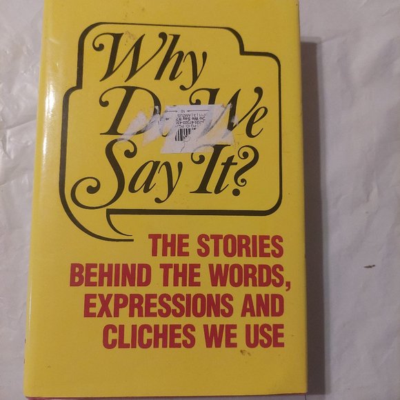 Why do we say it? - Picture 1 of 4